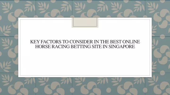 key factors to consider in the best online horse