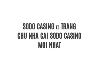 sodo casino trang chu nha cai sodo casino moi nhat