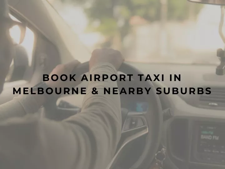 book airport taxi in melbourne nearby suburbs