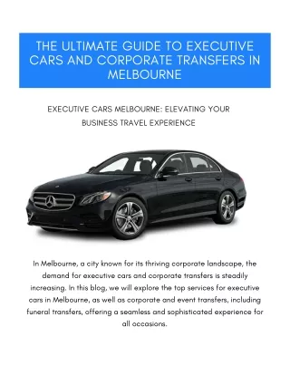 Unveiling the Perks of Executive Cars and Corporate Transfers in Melbourne