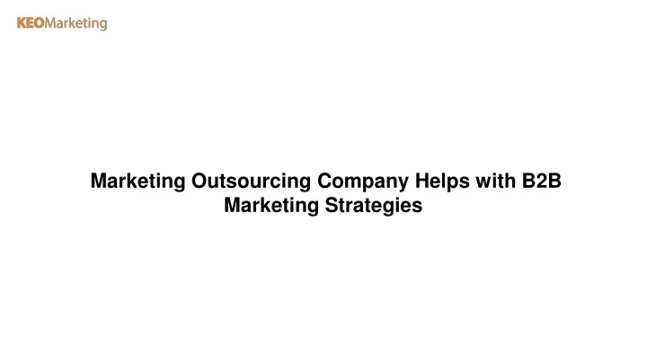 marketing outsourcing company helps with
