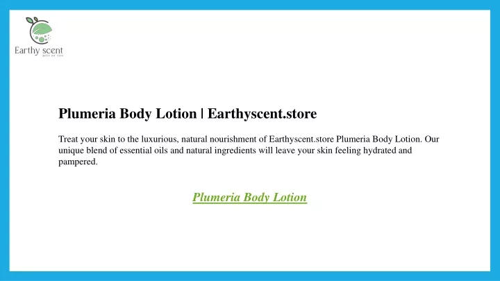 plumeria body lotion earthyscent store treat your