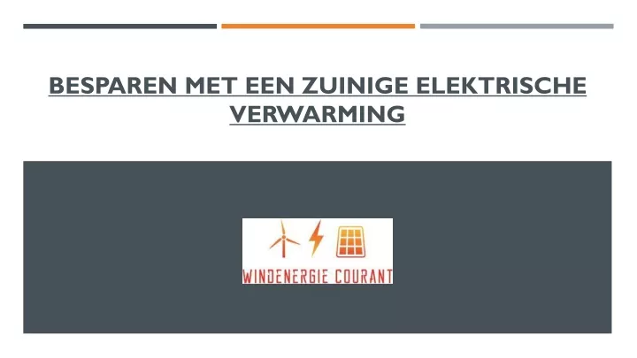 besparen met een zuinige elektrische verwarming