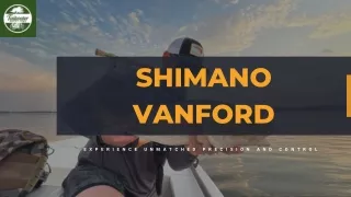 Shimano Vanford F Spinning Reel: Unmatched Performance and Precision
