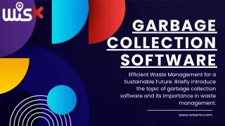 Transforming Waste Management with Garbage Collection Software