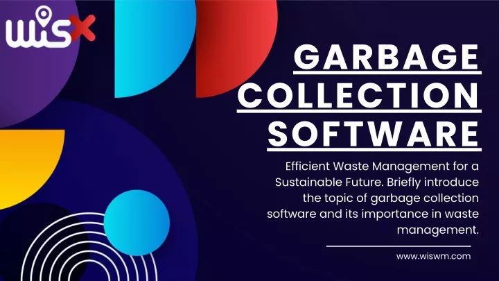 garbage collection software efficient waste