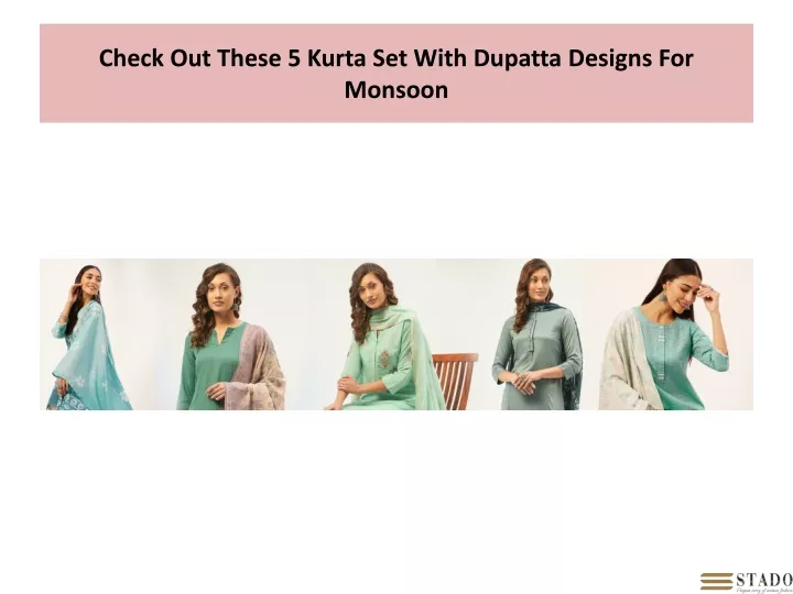 check out these 5 kurta set with dupatta designs for monsoon