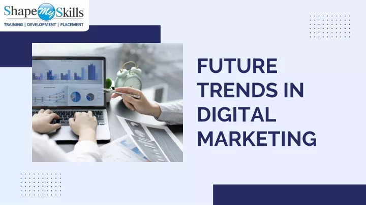 future trends in digital marketing