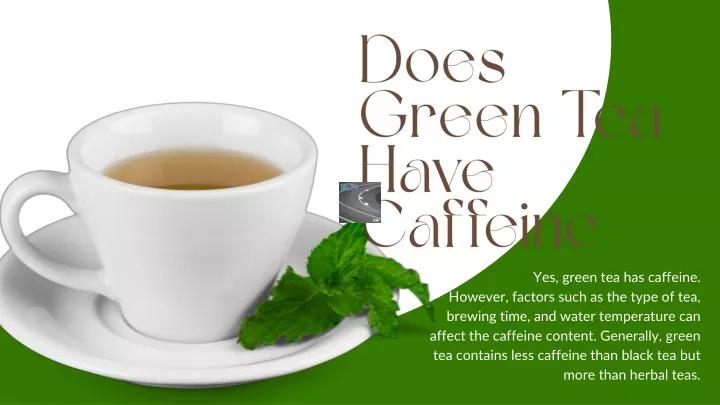 does green tea have caffeine