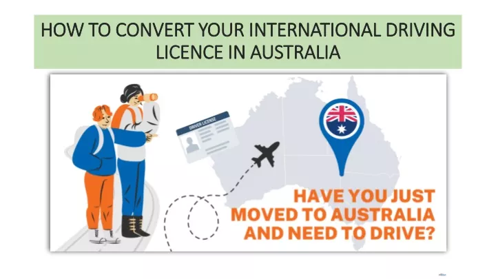 how to convert your international driving licence in australia
