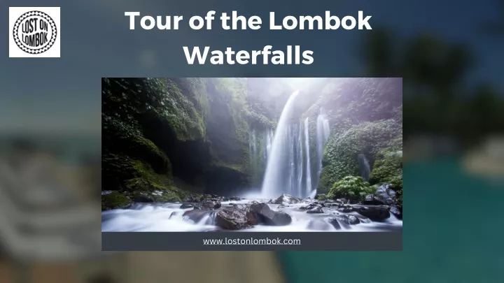 tour of the lombok waterfalls
