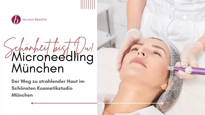 sch nheit bist du microneedling m nchen