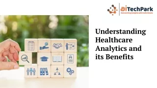 Understanding Healthcare Analytics and its Benefits