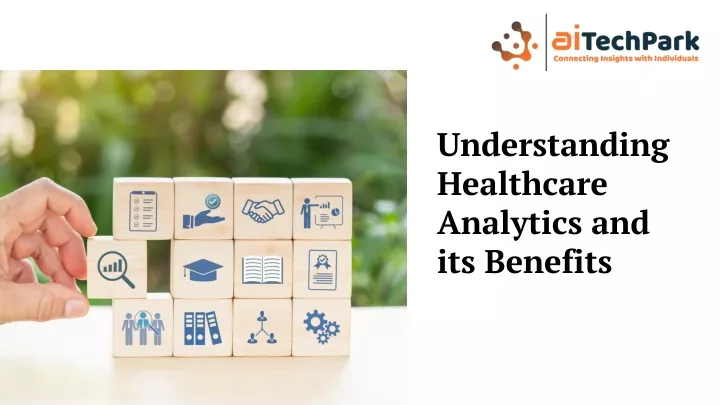 understanding healthcare analytics