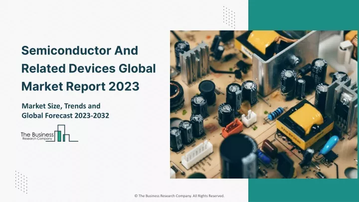semiconductor and related devices global market