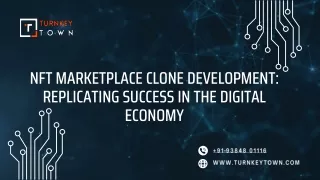 NFT Marketplace Clone Development Replicating Success in the Digital Economy