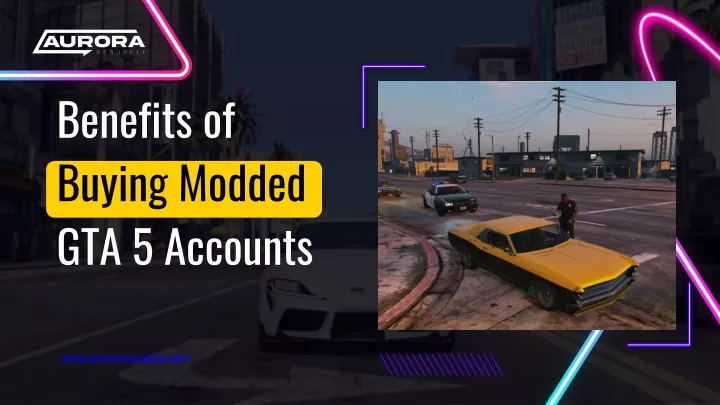 benefits of buying modded gta 5 accounts