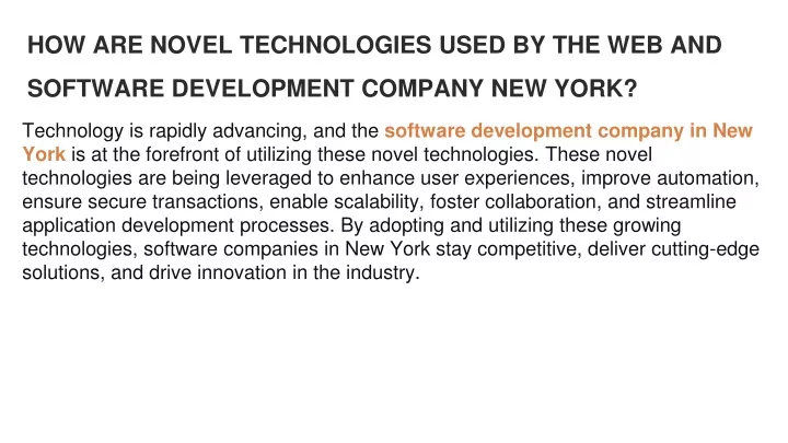 how are novel technologies used