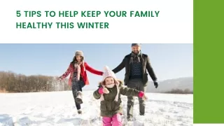 5 Tips To Help Keep Your Family Healthy This Winter