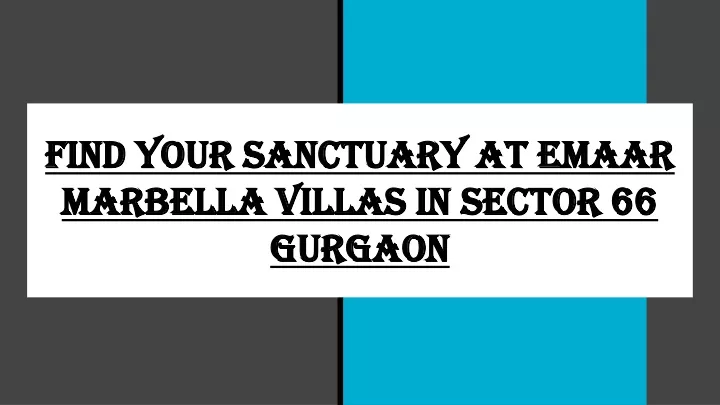 find your sanctuary at emaar marbella villas in sector 66 gurgaon