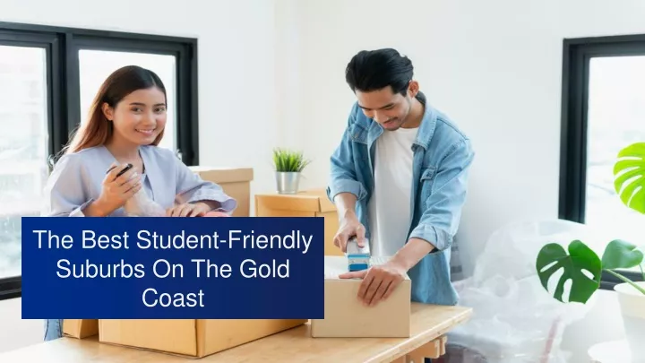 the best student friendly suburbs on the gold coast