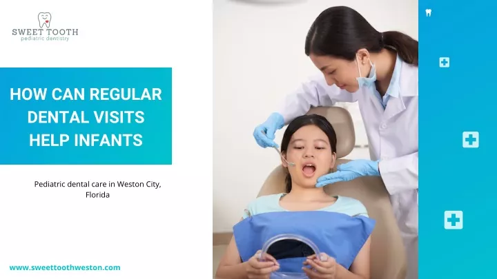 how can regular dental visits help infants