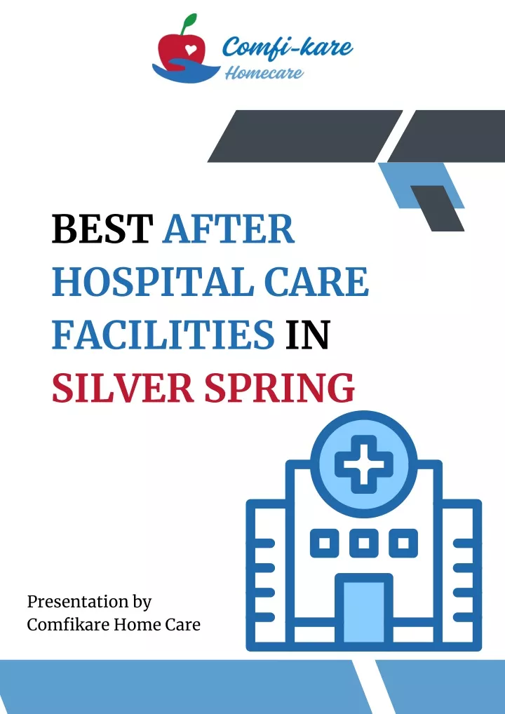 best after hospital care facilities in silver