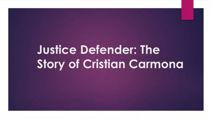 justice defender the story of cristian carmona