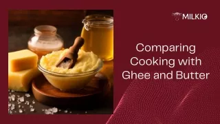 Cooking with Ghee Vs Butter