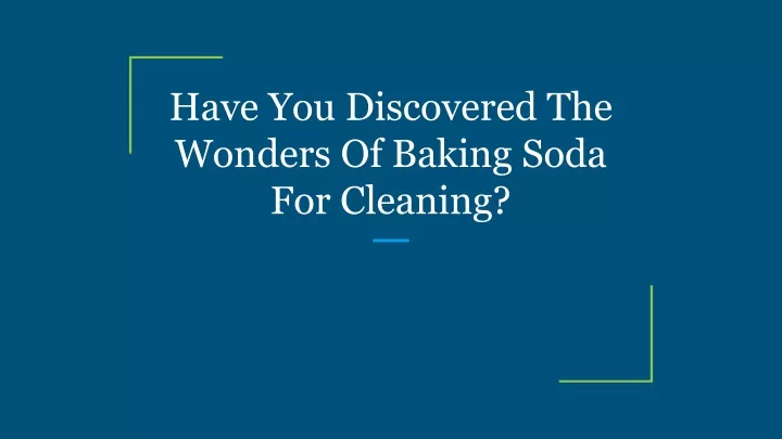 have you discovered the wonders of baking soda
