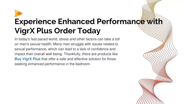 experience enhanced performance with vigrx plus order today