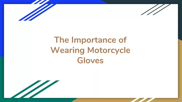 the importance of wearing motorcycle gloves