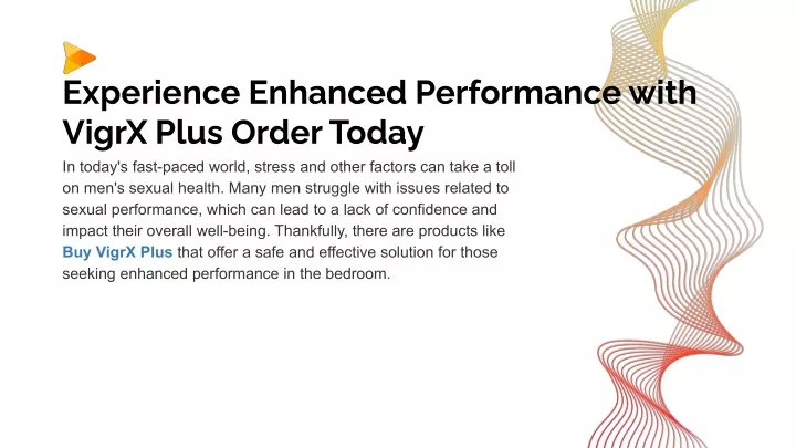 experience enhanced performance with vigrx plus
