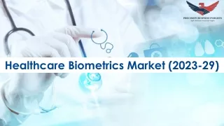 healthcare biometrics market 2023 29