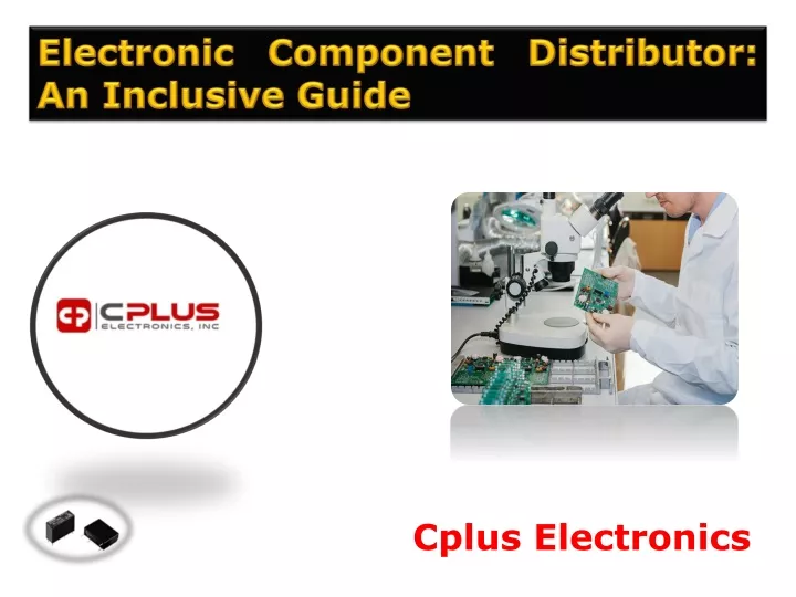 electronic component distributor an inclusive