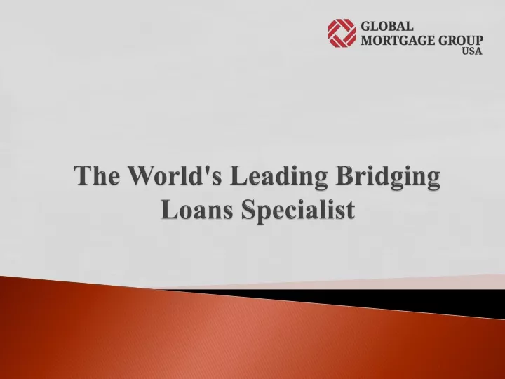 the world s leading bridging loans specialist