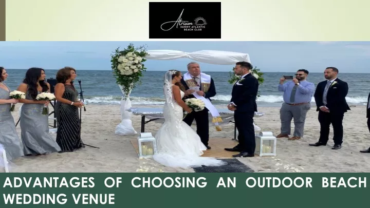 advantages of choosing an outdoor beach wedding
