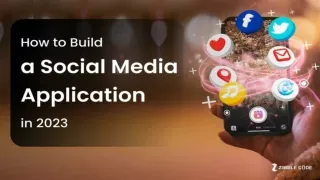 How to Build a Social Media Application in 2023
