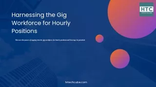 Harnessing the Gig Workforce for Hourly Positions