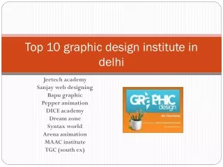 Top 10 graphic design institute in Delhi ppt