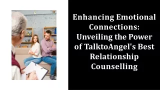 enhancing-emotional-connections-unveiling-the-power-of-talktoangels-best-relationship-counselling