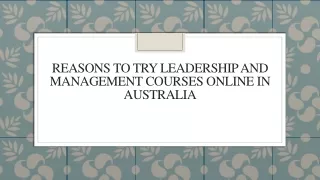 Reasons to Try Leadership and Management Courses Online in Australia