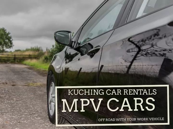 kuching car rentals kuching car rentals