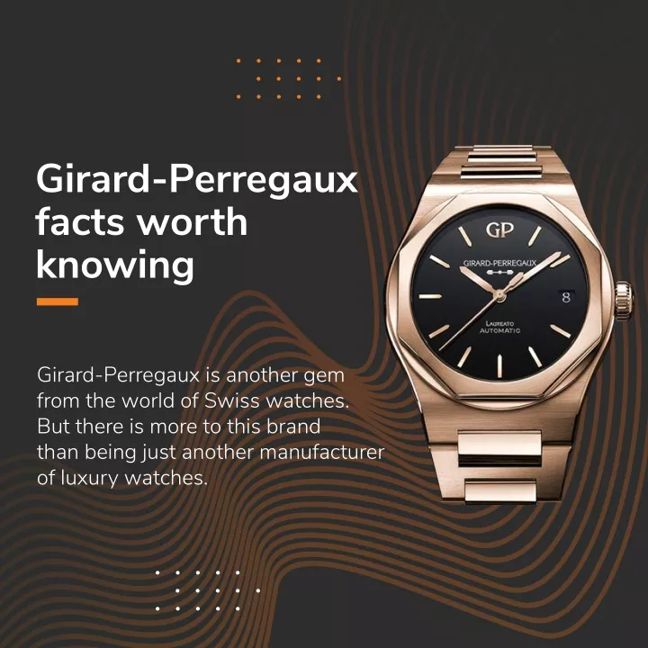 girard perregaux facts worth knowing