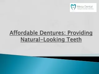 Affordable Dentures Providing Natural Looking Teeth (1)