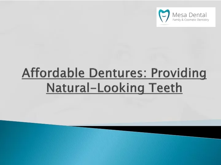 affordable dentures providing natural looking teeth