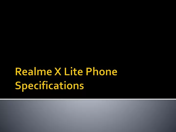 realme x lite phone specifications