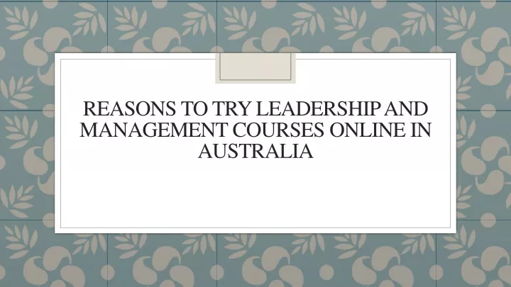 reasons to try leadership and management courses