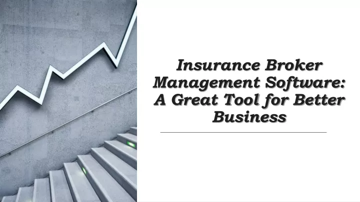 insurance broker management software a great tool for better business