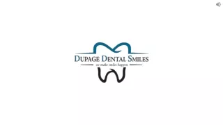 The Best Cosmetic Dentist In West Chicago & Wheaton - DuPage Dental Smiles